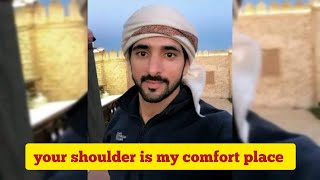 You Shoulder Is My Comfort Place🫣💗 Sheikh Hamdan (فزاع  حمدان بن محمد  Fazza)  poem