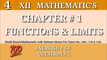 4||Chapter 1 Exercise 1.6 Question 5 Class 12 Sindh Board Maths Function and Limits  Salman Ahsan📚💯