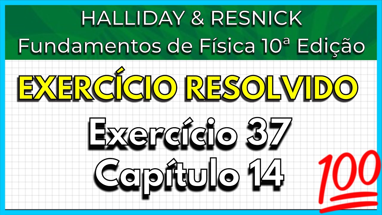(37-14) Exercício Resolvido - Halliday (Exercício 37 Capítulo 14)