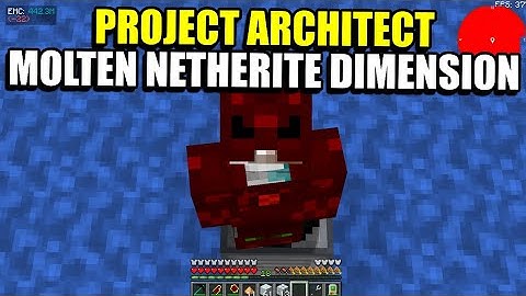 Ep31 Molten Netherite Dimension - Minecraft Project Architect Modpack