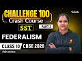 Federalism Part 2 | Class 10 SST Challenge 100 | CBSE 2026 | Suba Ma'am