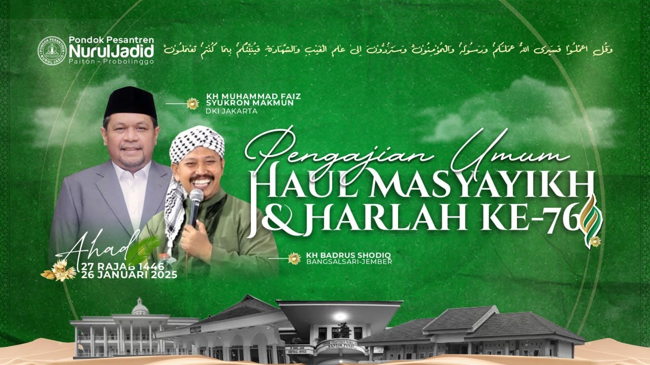 PENGAJIAN UMUM HAUL MASYAYIKH & HARLAH KE - 76 | PONDOK PESANTREN NURUL JADID