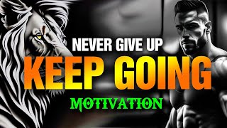 Never give up | 100 Badass Quotes to make you more tough