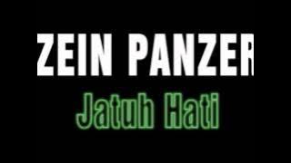 ZEIN PANZER - JATUH HATI