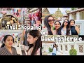 Shopping in bangkok  visiting buddhist temple  ishaani krishna