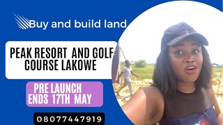 Land for sale in Lekki Lagos Nigeria:Pre Launch extended till 18th May 2022. Peak resort.