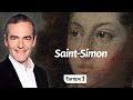 Au cur de lhistoire saintsimon franck ferrand