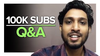 100K Subs | Q&A - Part 1 | Arun Pradeep