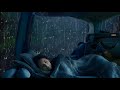 Rain Sounds For Sleeping - 99% Instantly Fall Asleep with Rain Sound outside the window at Night