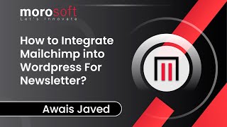 How to Integrate Mailchimp into Wordpress For Newsletter