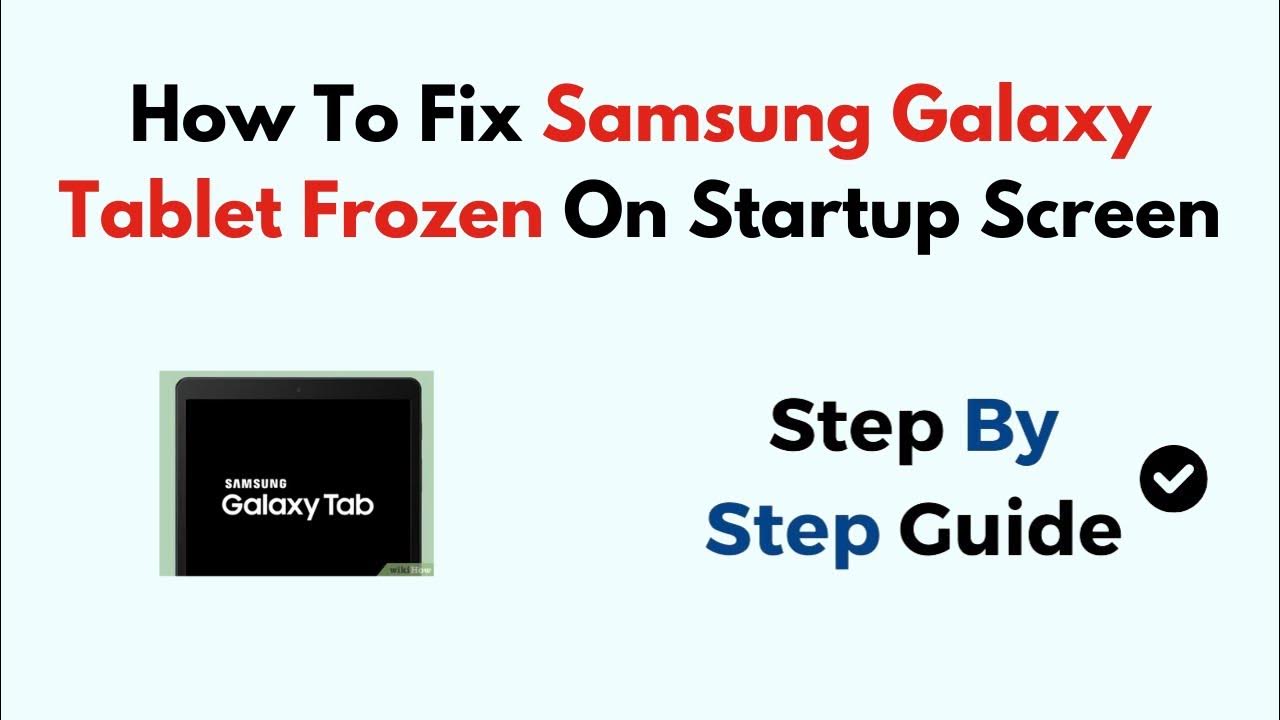 how-to-fix-samsung-galaxy-tablet-frozen-on-startup-screen-youtube
