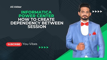 How to Create Dependency Between Sessions in Informatica PowerCenter | Workflow Manager Tutorial
