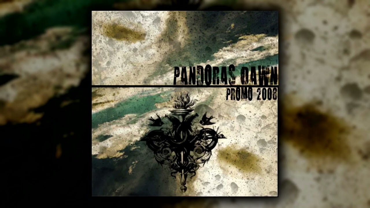 Pandora's Dawn - Promo 2008 [ FULL DEMO ] | AUSTRIAN METALCORE