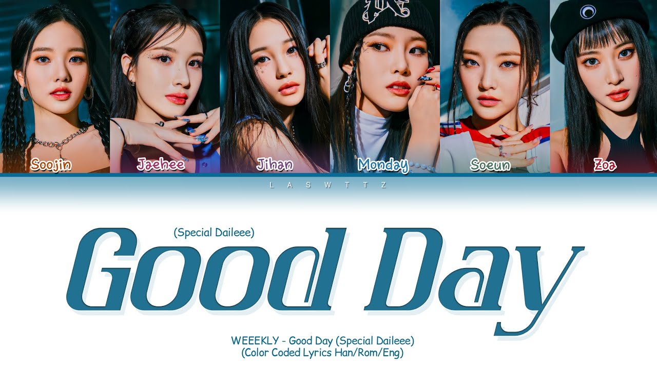 Weeekly Good Day (Special Daileee) Lyrics (Color Coded Lyrics)