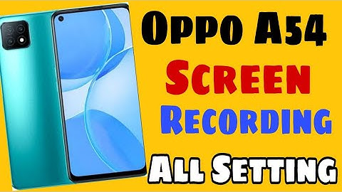 Oppo A54 screen recording Full Setting || Oppo A54 Phone me Screen recording On kaise kare