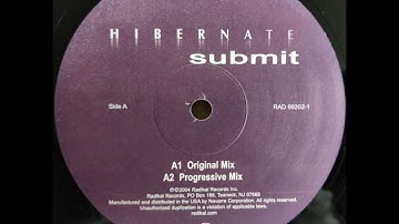 Hibernate - Submit (Original Mix) [2004] [Radikal Records – RAD 99202-1]