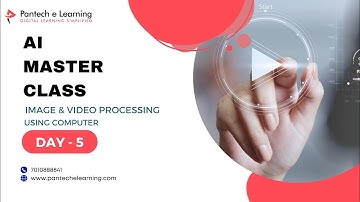 DAY-5  Image & video processing using Computer  #openCV #AI #pantechelearning #aicourse #pantech