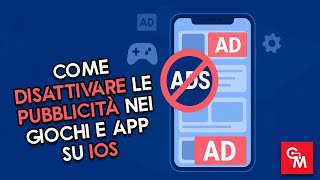 Come Disattivare Le Pubblicit Nei Giochi E App Su Ios iphone