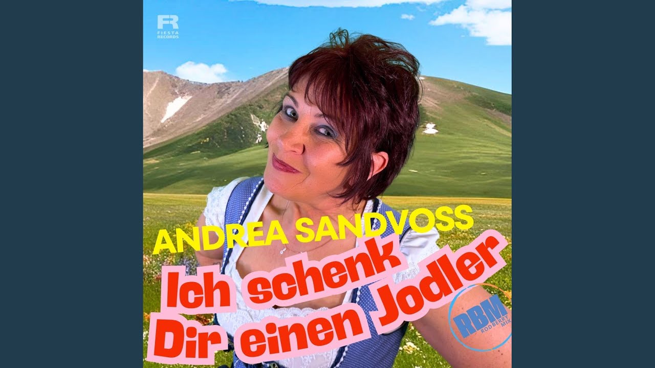 Ich schenk dir einen Jodler (Rod Berry Mix)