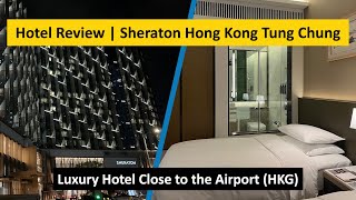 Review Sheraton Hong Kong Tung Chung Marriott Bonvoy