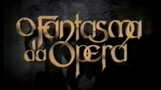 Abertura O Fantasma da Ópera 1991 - Rede Manchete