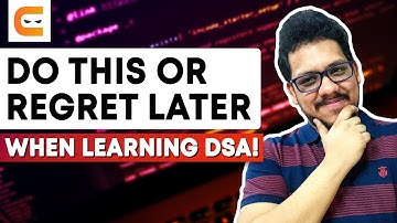 Do THIS or Regret Later When Learning DSA! | How To Learn DSA Fast | Master DSA |@CodingNinjasIndia