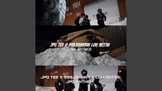 JPG Anthem (feat. JPG Tee & 999johhnyyy)