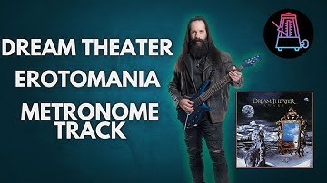 Dream Theater - Erotomania Click/Metronome Track @dreamtheaterofficial