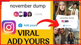 november dump Instagram Add Yours Viral Trending Sticker | Instagram Chain Story