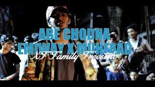 EMIWAY X MUHFAAD | ABE CHODNA | XF FAMILY FREESTYLE