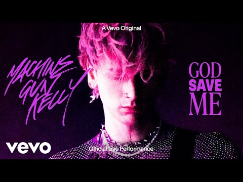 Machine Gun Kelly – god save me (Official Live Performance) | Vevo – MGKVEVO