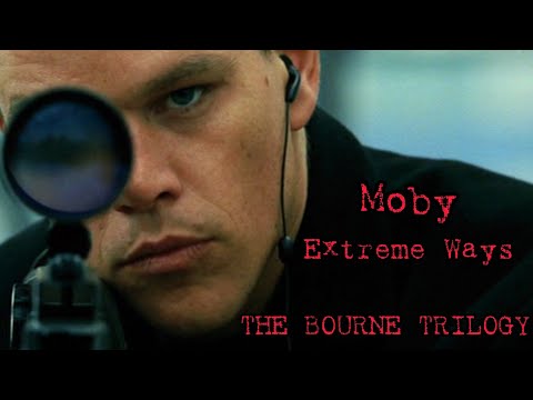 The Bourne Trilogy | Moby | Extreme Ways (Bourne's Ultimatum)