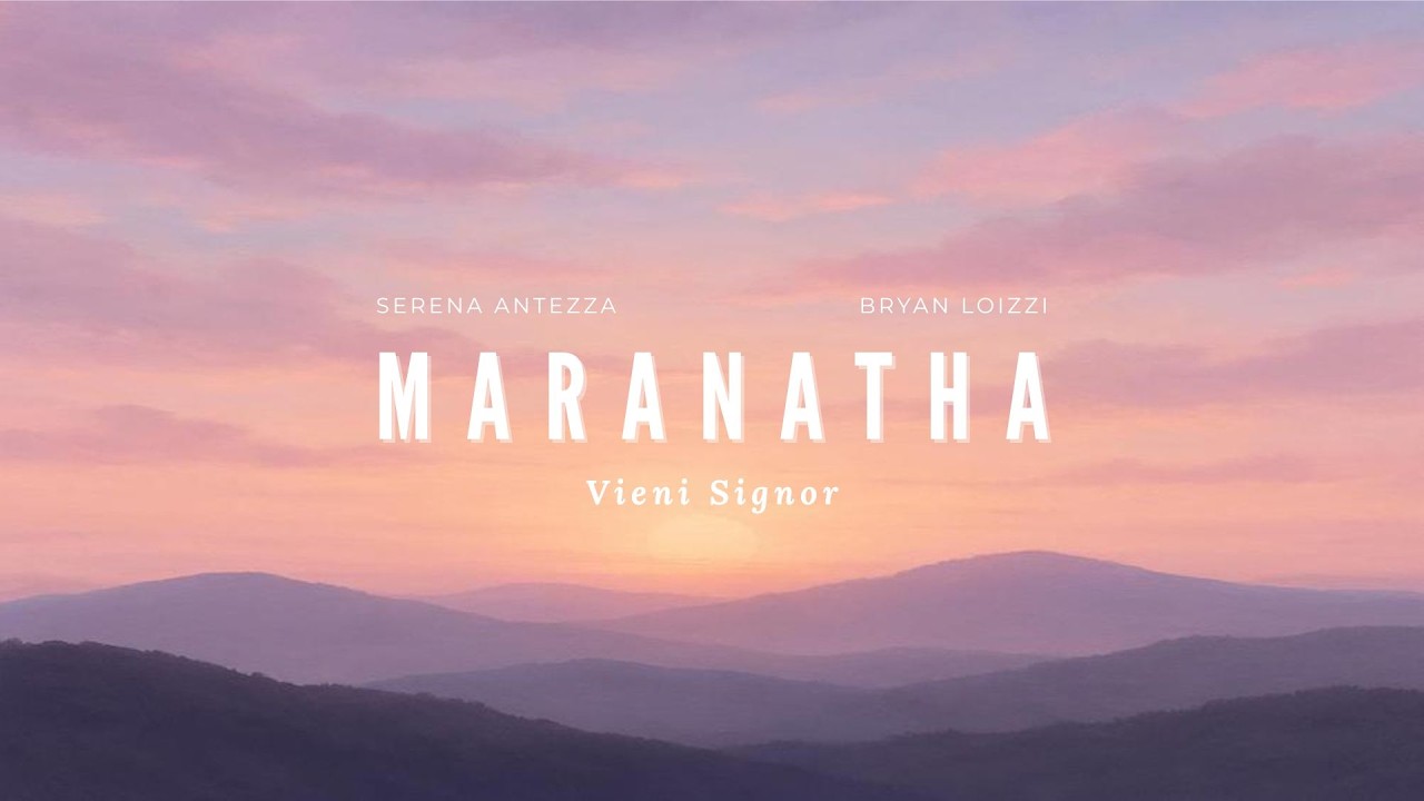 MARANATHA (Vieni Signor)