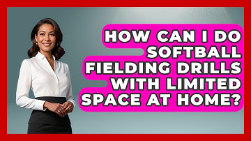 How Can I Do Softball Fielding Drills With Limited Space At Home? - Softball Basics and Beyond