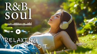【R\u0026B Soul】Relaxing Chill Playlist – Late Night Coffee \u0026 Soulful Dreams