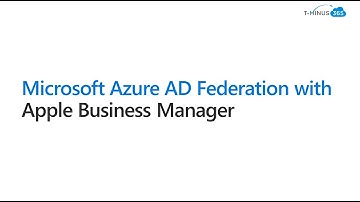 Microsoft Azure AD Federation with Apple Business Manager