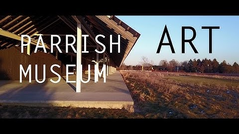Parrish Art Museum
