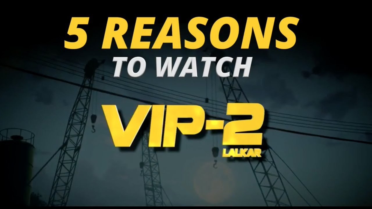5 Reasons To Watch Dhanush's VIP 2