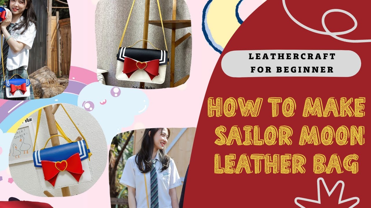 Sailor Moon Uniform Leather Bag Kits Tutorial From Start to Finish
