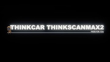 Thinkcar ThinkScan Max 2 | Function Introduction and Usage Instructions