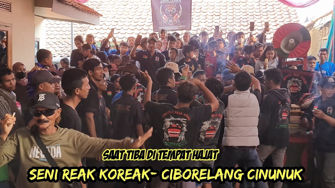 Suasana Saat Ngareak Di Tempat || Seni Reak Koreak Ciborelang