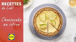La recette du cheesecake au citron | LIDL France