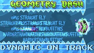 Dynamic On Track (Full Playthrough) | Geometry Dash