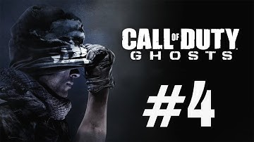 Call of Duty Ghosts Gameplay Walkthrough Part 4 Campaign - CoD Ghosts