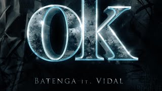 اوكي ok Batenga Ft. Vidal (official music Audio) 
