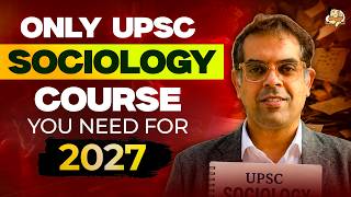 UPSC Sociology Optional Course to Get a Rank in 2027 | Shekhar Dutt Sir