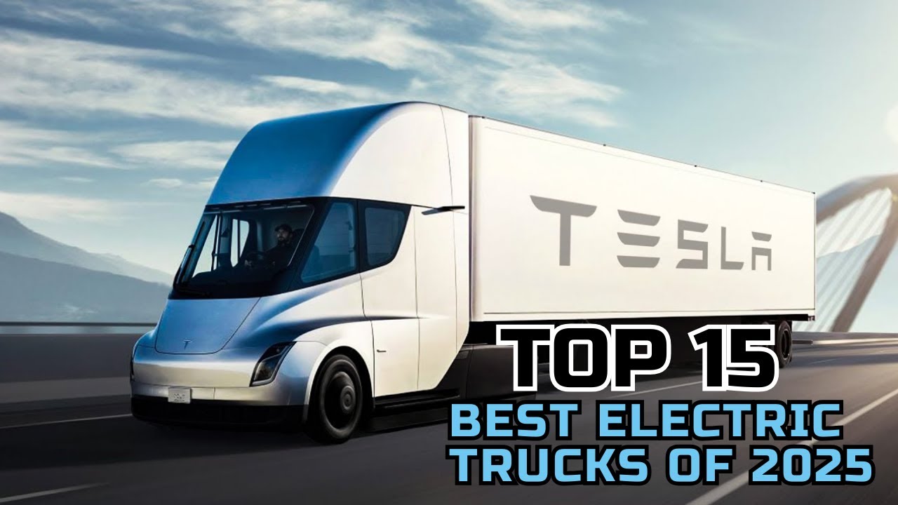 🚗⚡ Top 15 Best Electric Trucks of 2025 🚙  Future of Pickup Power
