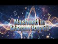Maqam Bayati Nasheed Performance – Spiritual Arabic Melody | Al‑Badry Academy