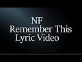 NF - Remember This (Lyric Video)