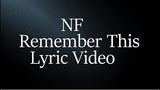 NF - Remember This (Lyric Video)